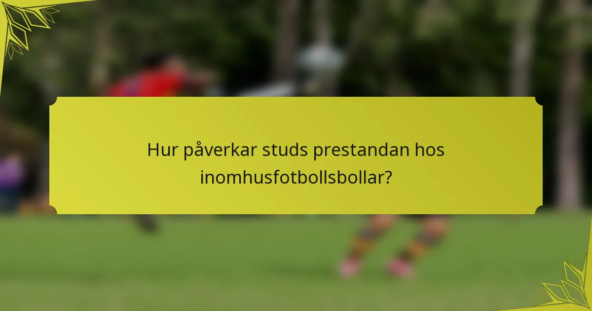 Hur påverkar studs prestandan hos inomhusfotbollsbollar?